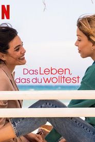 Das Leben das du wolltest