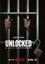 Unlocked: A Jail Experiment